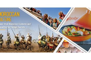 MOROCCAN CULTURE : A GREAT COMBINATION OF RICHNESS AND DIVERSITY