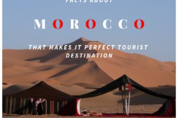 FACTS ABOUT MOROCCO THAT MAKES IT PERFECT TOURIST DESTINATION